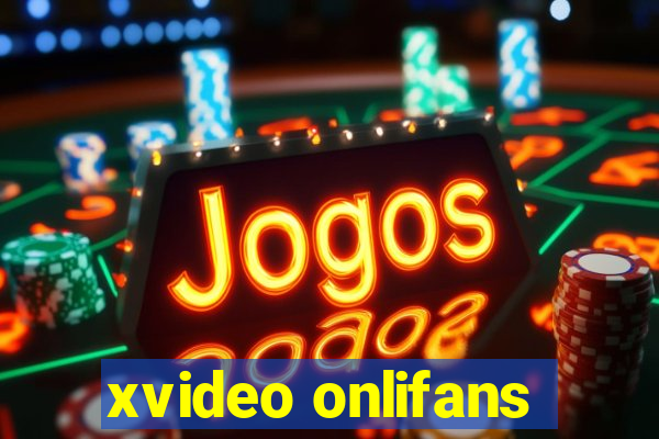 xvideo onlifans